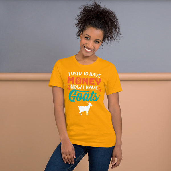 I Used to Have Money Now I have Goats Supper Soft T-shirt