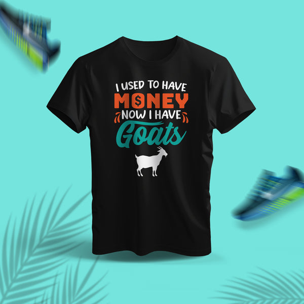 I Used to Have Money Now I have Goats Supper Soft T-shirt